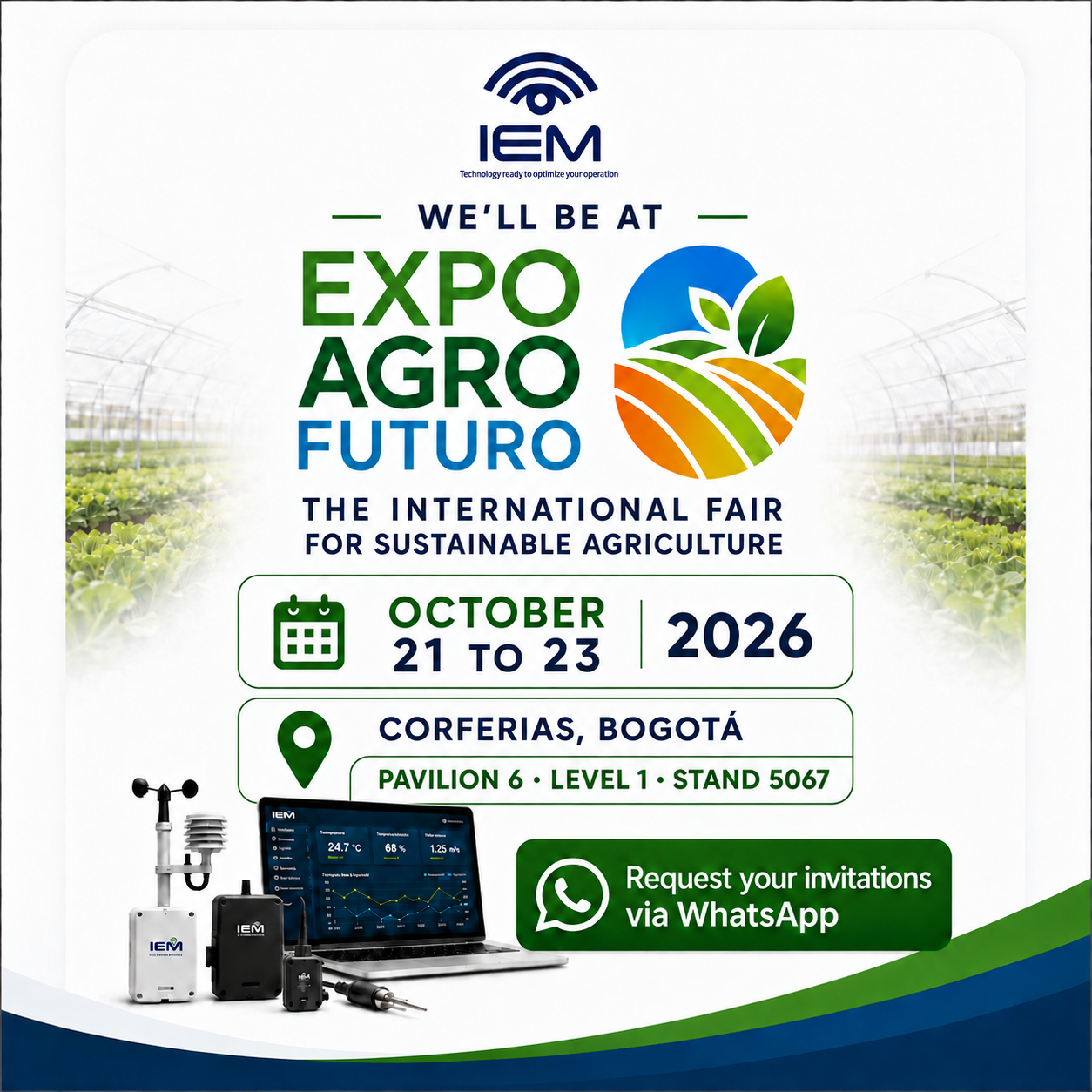 IEM at Expoagrofuturo 2026 - Corferias Bogotá - Pavilion 6 Level 1 Stand 5073