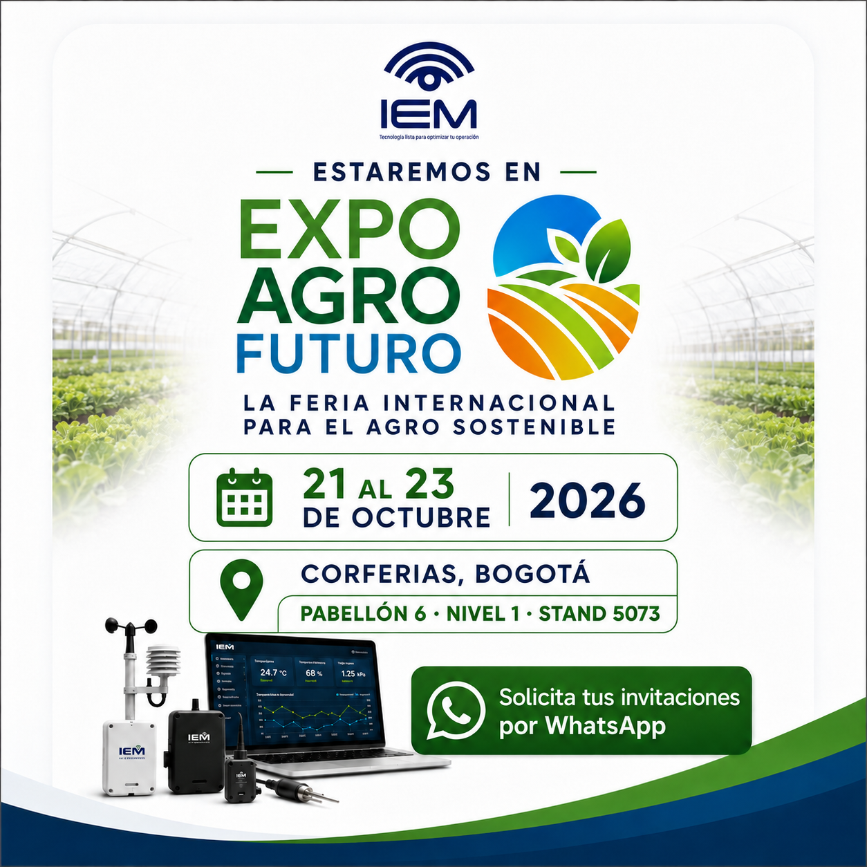 IEM en Expoagrofuturo 2026 - Corferias Bogotá - Pabellón 6 Nivel 1 Stand 5073